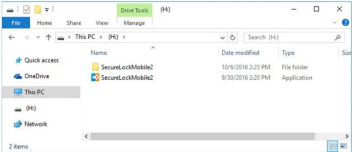 File Home Share View Manage Drive Tools (H:) ← → ↑ → This PC > (H:) > Search (H:) Name Date modified Type Size Quick access SecureLockMobile2 10/6/2016 2:23 PM File folder OneDrive SecureLockMobile2 9/30/2016 2:20 PM Application This PC (H:) Network 2 items
