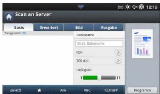 Scan an Server Basis Erweitert Bild Ausgabe Ziel gesamt 60 Dateiname Bdef. Dateiname PDF 300 dpi Helligkeit 1 11 Zuletzt Alle ABC 123/8## Programm