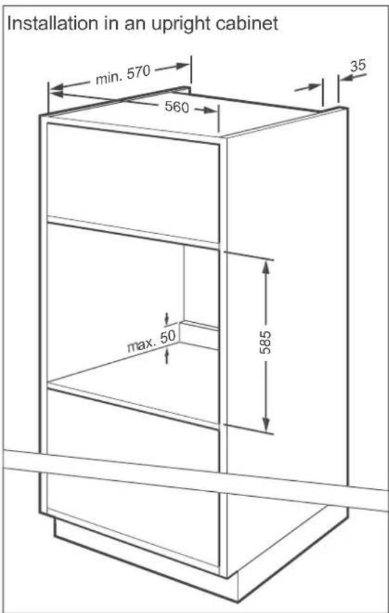 Installation in an upright cabinet min. 570 35 560 max. 50 585