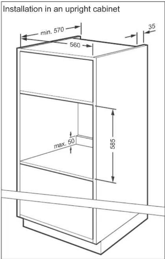 Installation in an upright cabinet min. 570 560 35 max. 50 585