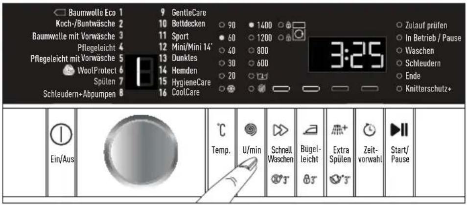 Baumwolle Eco 1 Koch-/Buntwäsche 2 Baumwolle mit Vorwäsche 3 Pflegeleicht 4 Pflegeleicht mit Vorwäsche 5 WoolProtect 6 Spülen 7 Schleudern+Abpumpen 8 GentleCare 10 Bettdecken 11 Sport 12 Mini/Mini 14' 13 Dunktes 14 Hemden 15 HygieneCare 16 CoolCare 90 1400 60 1200 40 800 30 600 20 Zulauf prüfen In Betrieb / Pause Waschen Schleudern Ende Knitterschutz+ 3:25 Ein/Aus Temp. U/min Schnell Waschen Bügel-leicht Extra Spülen Zeit-vorwahl Start/Pause