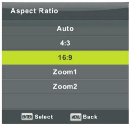 Aspect Ratio Auto 4:3 16:9 Zoom1 Zoom2 ENTER Select MENU Back