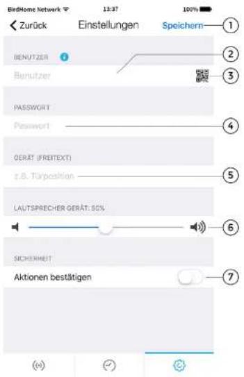 BirdHome network 13:37 100% Zurück Einstellungen Speichern BENUTZER Benutzer PASSWORD Password GERAT (FREITEXT) z.B. Tarposition LAUTSPRECHER GERÄT: 80% SICHERHEIT Aktionen bestätigen