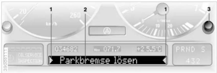 1 260 km/h 2 1 3 1/100mm 10 20 034682 km 071.7 +2 5.5°C PRND S 432 OILSERVICE INSPECTION Parkbremse lösen