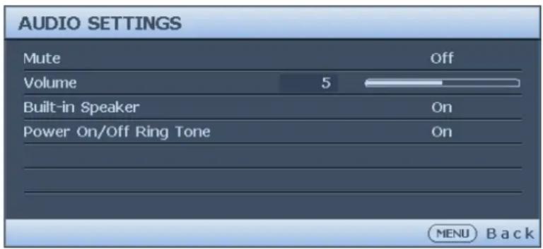 AUDIO SETTINGS Mute Off Volume 5 Built-in Speaker On Power On/Off Ring Tone On MENU Back