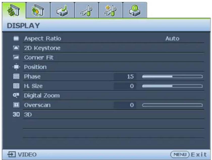 DISPLAY Aspect Ratio Auto 2D Keystone Corner Fit Position Phase 15 H. Size 0 Digital Zoom Overscan 0 3D 3D VIDEO MENU Exit