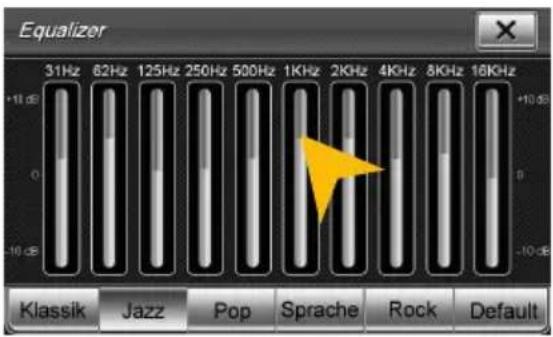 Equalizer +11 dB 31Hz 62Hz 125Hz 250Hz 500Hz 1KHz 2KHz 4KHz 8KHz 16KHz 0 -10 dB Klassik Jazz Pop Sprache Rock Default