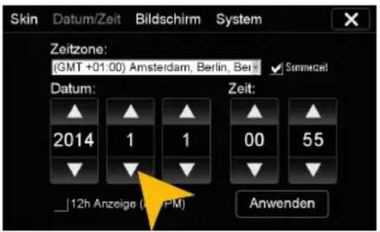 Skin Datum/Zeit Bildschirm System Zeitzone: (GMT +01:00) Amsterdam, Berlin, Bei ✓ Sommacht Datum: 2014 1 1 00 55 12h Anzeige (12h-FM) Anwenden