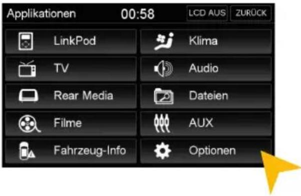 Applikationen 00:58 LCD AUS ZURÜCK LinkPod Klima TV Audio Rear Media Dateien Filme AUX Fahrzeug-Info Optionen