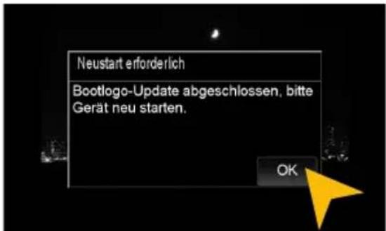 Neustart erforderlich Bootlogo-Update abgeschlossen, bitte Gerät neu starten. OK