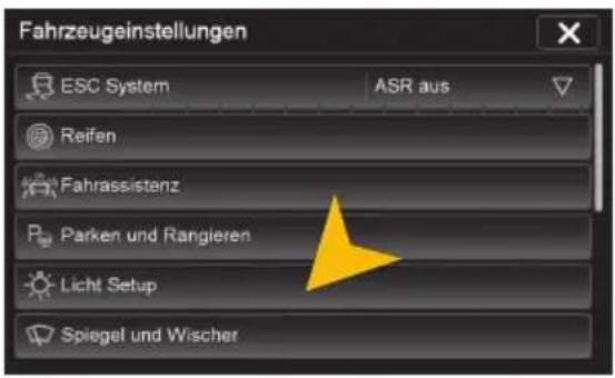 Fahrzeugeinstellungen ESC System ASR aus Reifen Fahrassistenz Parken und Rangieren Licht Setup Spiegel und Wischer