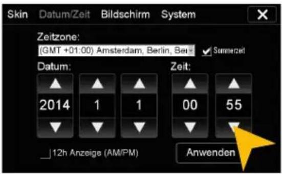 Skin Datum/Zeit Bildschirm System Zeitzone: (GMT +01:00) Amsterdam, Berlin, Bei Sumnerzeit Datum: 2014 Zeit: 12h Anzeige (AM/PM) Anwenden