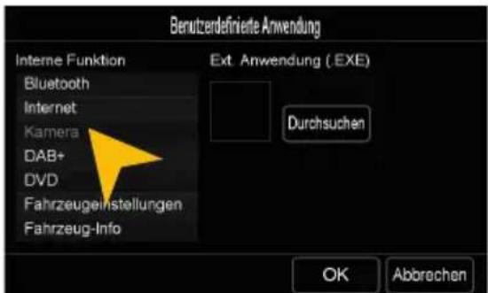 Benutzerdefinierte Anwendung Interne Funktion Bluetooth Internet Kamera DAB+ DVD Fahrzeuginstellungen Fahrzeug-Info Ext. Anwendung ( EXE) Durchsuchen OK Abbrechen