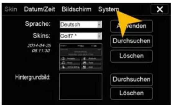 Skin Datum/Zeit Bildschirm System Sprache: Deutsch Skins: Golf7 * 2014-04-25 08:11:30 Hintergrundbild: Aflwenden Durchsuchen Löschen Durchsuchen Löschen