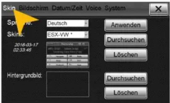 Skin Bildschirm Datum/Zeit Voice System Spin: Deutsche Skins: ESX-VW * 2018-03-17 02:33:46 Hintergrundbild: Anwenden Durchsuchen Löschen Durchsuchen Löschen