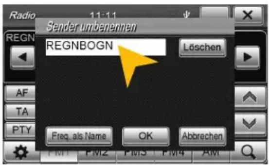 Radio 11:11 Sender umbenennen REGN REGNBOGN Löschen AF TA PTY Freq. als Name OK Abbrechen FM1 FM2 FM3 FM4 AM