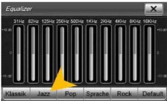 Equalizer 31Hz 62Hz 125Hz 250Hz 500Hz 1KHz 2KHz 4KHz 8KHz 16KHz +10 dB 0 -10 dB Klassik Jazz Pop Sprache Rock Default