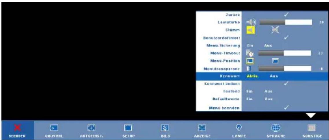 Zurück Laufstärke Stumm Benutzerdefiniert Menu-Sicherung Menu-Timeout Menu-Position Menutransparone Kennewort Aktiv. Aus Kennewort ändern Textbild Ein Aus Defaultwerte Ein Aus Menu beenden BEENDER QKEYABL AUTODEINST. SETUP BILD ANZEIGE LAMPE SPRACHE SONSTIGE