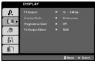 DISPLAY TV Aspect Display Mode Progressive Scan TV Output Select 16 : 8 Wide Wideband Off RGB More Select