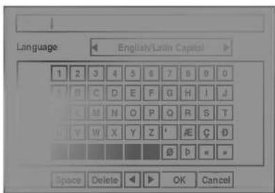 Language English/Latin Capital 1 2 3 4 5 6 7 8 9 0 A B C D E F G H I J L M N O P Q R S T H Y W X Y Z ' A E C D Space Delete OK Cancel