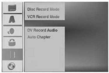 Disc Record Mode VCR Record Mode DV Record Audio Auto Chapter