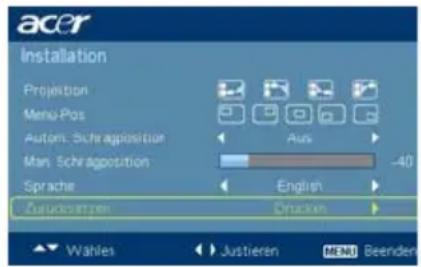 acer Installation Projection Menu-Pos Autori: Schragposition Aus Man: Schragposition -40 Sprache English Zuruckanpen Drucken Wahles Justieren MENU Beenden