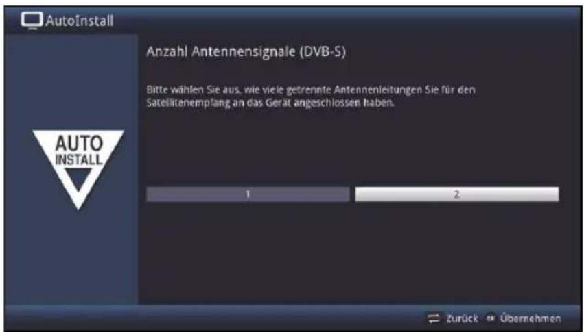 AutoInstall Anzahl Antennensignale (DVB-S) Bitte wählen Sie aus, wie viele getrennte Antennenleitungen Sie für den Satellitenempfang an das Gerät angeschlossen haben. AUTO INSTALL 1 2 zurück Übernehmen