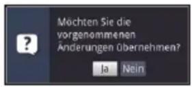 TECHNISAT Technivista 65 - Einstellungen übernehmen / Menüs und Funktionen verlassen - 1
