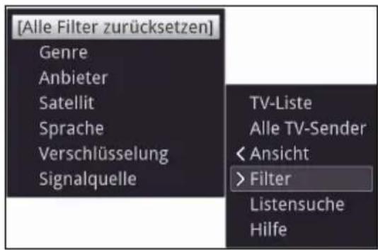 [Alle Filter zurücksetzen] Genre Anbieter Satellit Sprache Verschlüsselung Signalquelle TV-Liste Alle TV-Sender < Ansicht >Filter Listensuche Hilfe