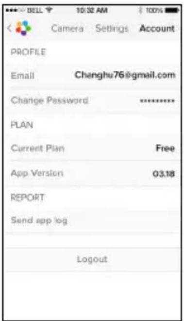 BELL 10:52 AM Camera Settings Account PROFILE Email Changhu76@gmail.com Change Password ******** PLAN Current Plan Free App Version 03.18 REPORT Send app log Logout