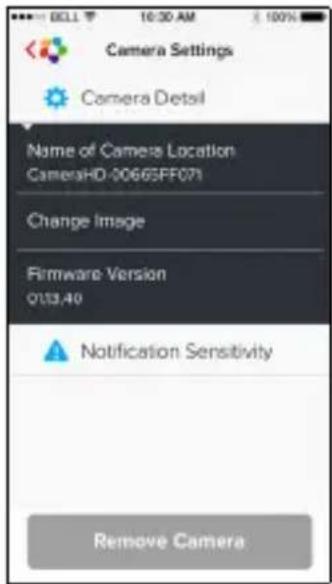 BELL 10:30 AM Camera Settings Camera Detail Name of Camera Location CameraHD-0066SPF071 Change Image Firmware Version 0133.40 Notification Sensitivity Remove Camera