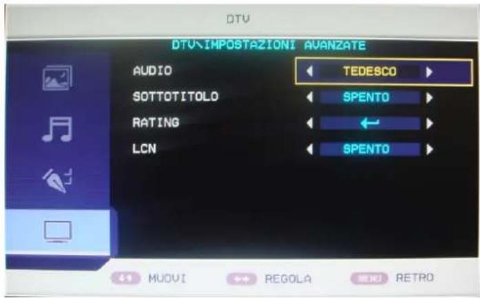 DTV DTV\IMPOSTAZIONI AVANZATE AUDIO TEDESCO SOTTOTITOLO SPENTO RATING ← LCN SPENTO 4.1 MUOVI ← REGOLA ← RETRO