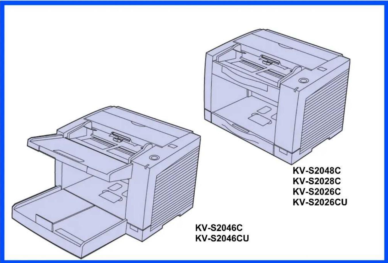 KV-S2048C KV-S2028C KV-S2026C KV-S2026CU KV-S2046C KV-S2046CU