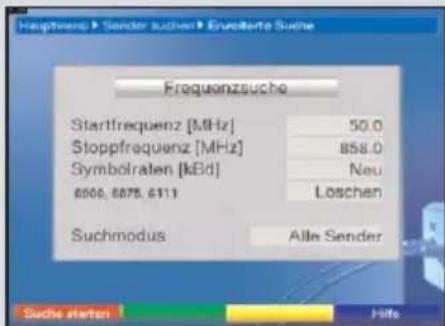 Hauptwenz > Sender suchen > Envoßerte Suche Frequanzsuche Startfrequenz [MHz] 50.0 Stoppfrequenz [MHz] 858.0 Symbolraten [KdB] Neu 6900, 6075, 6113 Loschen Suchmodus Alle Sender Suche starten Hilfe