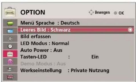 OPTION Menü Sprache : Deutsch Leeres Bild : Schwarz Bild erfassen LED Modus : Normal Auto Power : Aus Tasten-LED : Ein Demo Modus : Aus Werkseinstellung : Private Nutzung