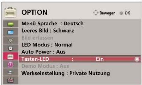 OPTION Menü Sprache : Deutsch Leeres Bild : Schwarz Bild erfassen LED Modus : Normal Auto Power : Aus Tasten-LED : Ein Demo Modus : Aus Werkseinstellung : Private Nutzung
