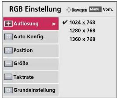 RGB Einstellung Auflösung Auto Konfig. Position Größe Taktrate Grundeinstellung Bewegen Menu Vorr. ✓ 1024 x 768 1280 x 768 1360 x 768
