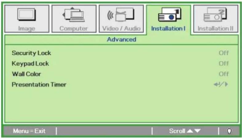 Image Computer Video / Audio Installation I Installation II Advanced Security Lock Off Keypad Lock Off Wall Color Off Presentation Timer Menu = Exit Scroll ▲▼