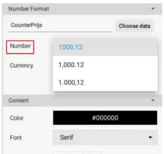 Number Format CounterPrijs Choose data Number 1000.12 Currency 1,000.12 1.000,12 Content Color #000000 Font Serif