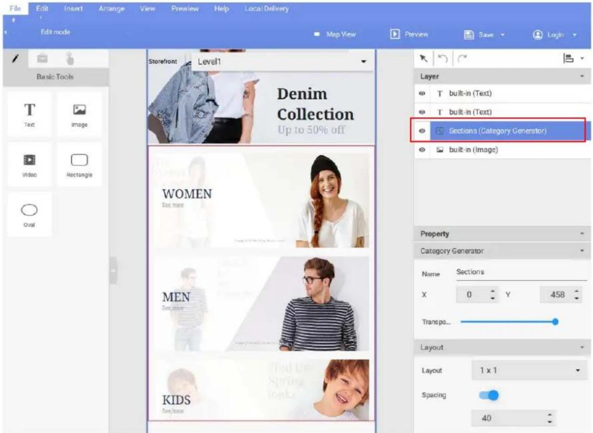File Edit Insert Arrange View Preview Help Local Delivery Edit mode Map View Preview Save Login Basic Tools T Text Image Video Rectangle Oval Storefront Level1 Denim Collection Up to 50% off WOMEN Men KIDS Build-in (Text) Built-in (Text) Sections (Category Generator) Built-in (Image) Property Category Generator Name Sections X 0 Y 458 Transpa... Layout Layout 1 x 1 Spacing 40