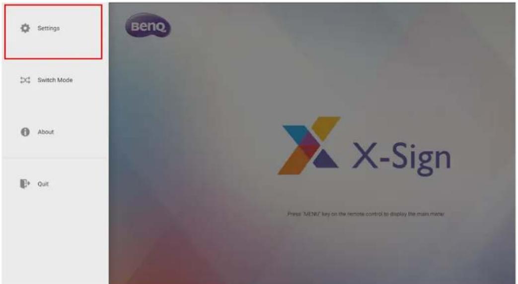 Settings Switch Mode About Quit X-Sign Press "MENY" key on the remote control to display the chain mode