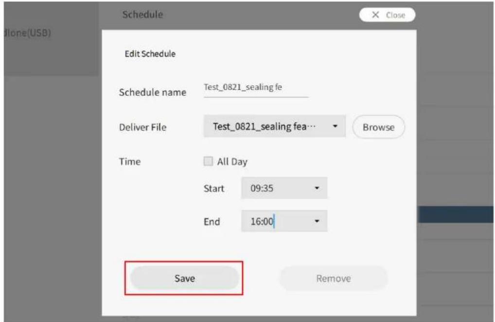 Schedule Edit Schedule Schedule name Test_0821_sealing fe Deliver File Test_0821_sealing fea... Browse Time All Day Start 09:35 End 16:00 Save Remove