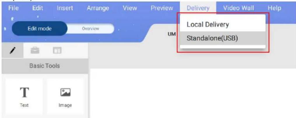 File Edit Insert Arrange View Preview Delivery Video Wall Help Edit mode Overview Local Delivery UM Standalone(USB) Basic Tools Text Image