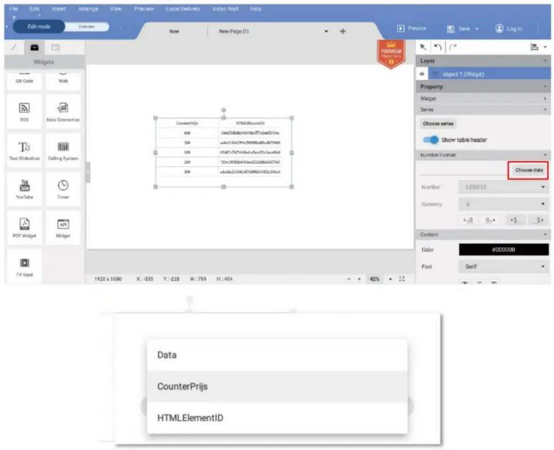 File Edit Insert Arrange View Preview Local Delivery Video Wall Help Edit mode Options New New Page (1) Preview Save Log in Widgets QR Code Web RSS Data Connection Ta Text Slideshow Talking System YouTube Timer PDF Widget Widget TV Input CounterPrijs HTMLElementID 650 30x20x8x40x70x8x90x100x110x120x130x140x150x160x170x180x190x200x210x220x230x240x250x260x270x280x290x300x310x320x330x340x350x360x370x380x390x400x410x420x430x440x450x460x470x480x490x500x510x520x530x540x550x560x570x580x590x600x610x620x630x640x650x660x670x680x690x700x710x720x730x740x750x760x770x780x790x800x810x820x830x840x850x860x870x880x890x900x910x920x930x940x950x960x970x980x990 1920 x 1080 X: -355 Y: -228 W: 799 H: 454 + + 42% Data CounterPrijs HTMLElementID Layer object 1 (Widget) Property Widget Series Choose series Show table header Number Format Choose data Number 1,000/12 Currency + . 0 < . 5 S + Content Color #000.00 Font Serif TEN TEN