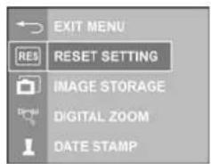 EXIT MENU RES RESET SETTING IMAGE STORAGE DIGITAL ZOOM DATE STAMP