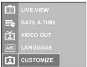 LIVE VIEW DATE & TIME VIDEO OUT LANGUAGE CUSTOMIZE