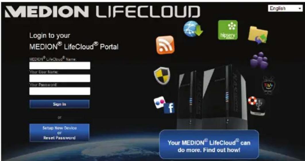 MEDION LIFECLOUD Login to your MEDION® LifeCloud® Portal MEDION® LifeCloud® Name: Your User Name: Your Password: Sign In or Setup New Device of Reset Password English hipserv TVs Your MEDION® LifeCloud® can do more. Find out how!