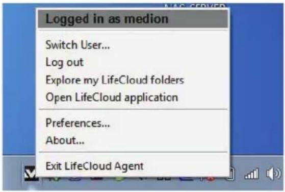 Logged in as medion Switch User... Log out Explore my LifeCloud folders Open LifeCloud application Preferences... About... Exit LifeCloud Agent