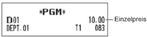 *PGM* D01 10.00 DEPT. 01 T1 083 Einzelpreis
