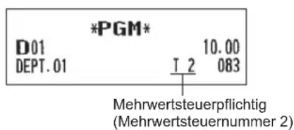 *PGM* D01 DEPT.01 T 2 10.00 083 Mehrwertsteuerpflichtig (Mehrwertsteuernummer 2)
